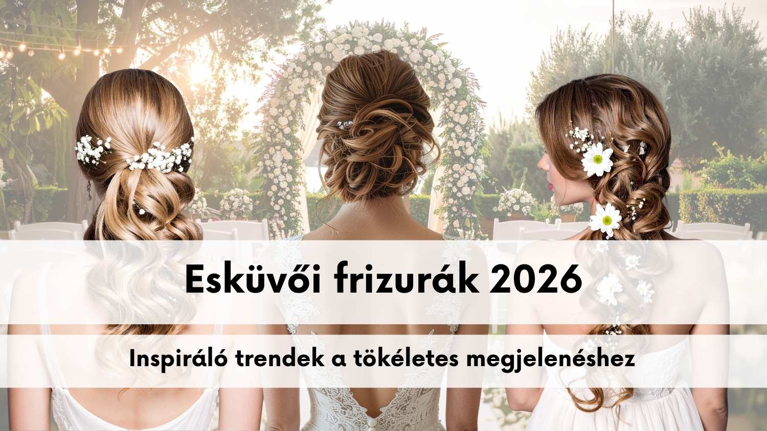 esküvői frizurák 2026
